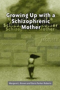 Growing Up with a Schizophrenic Mother von McFarland and Company, Inc.