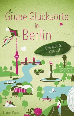 Grüne Glücksorte in Berlin von Droste