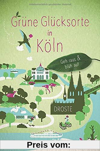 Grüne Glücksorte in Köln: Geh raus und blüh auf