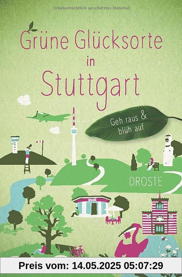 Grüne Glücksorte in Stuttgart: Geh raus und blüh auf