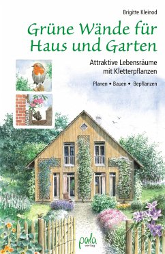 Grüne Wände für Haus und Garten von Pala-Verlag