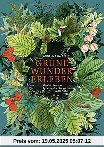 Grüne Wunder erleben Grüne Wunder erleben