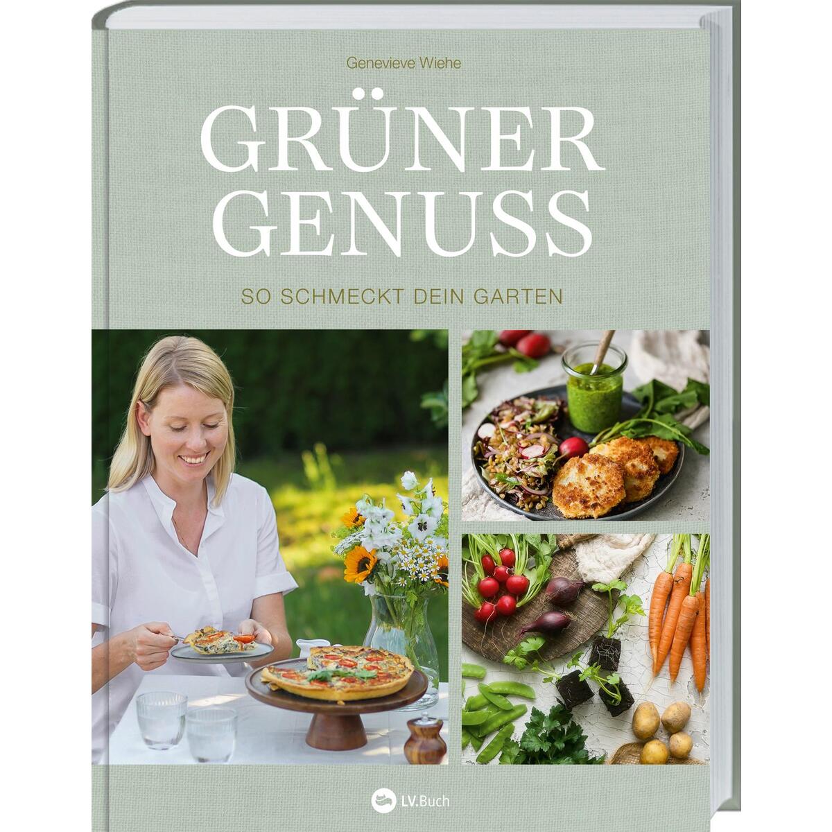 Grüner Genuss Grüner Genuss von Landwirtschaftsverlag