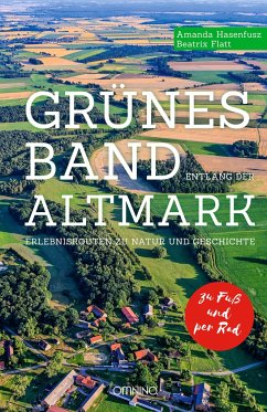 Grünes Band entlang der Altmark von Omnino Verlag