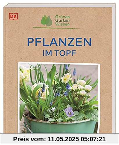 Grünes Gartenwissen. Pflanzen im Topf