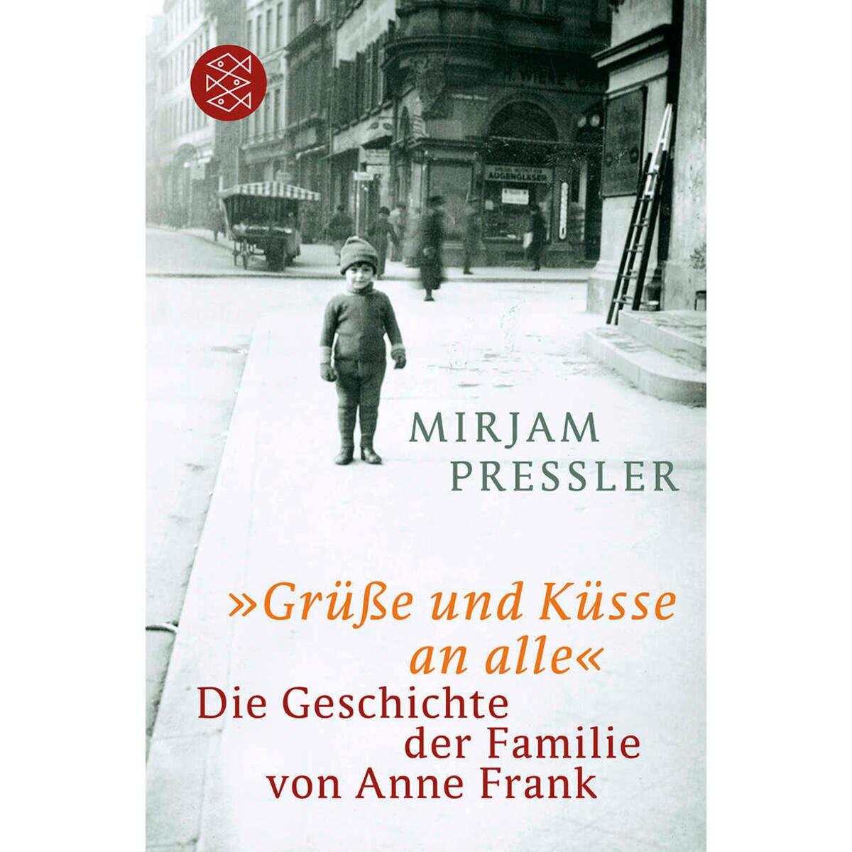 Grüße und Küsse an alle von Fischer Taschenbuch Verlag