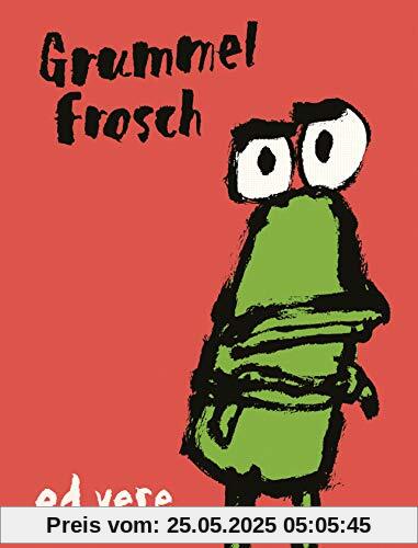 Grummelfrosch: Ein Bilderbuch mit Gute Laune-Garantie