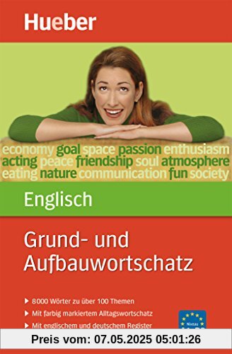 Grund- und Aufbauwortschatz Englisch: 8 000 Wörter zu über 100 Themen / Buch