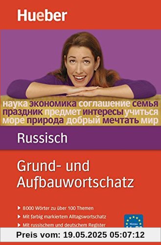 Grund- und Aufbauwortschatz Russisch: 8000 Wörter zu über 100 Themen / Buch Grund- und Aufbauwortschatz Russisch: 8000 Wörter zu über 100 Themen / Buch