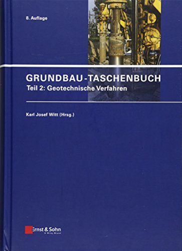 Grundbau-Taschenbuch: Teil 2: Geotechnische Verfahren (Grundbau-Taschenbuch: Teile 1-3, Band 2) von Ernst & Sohn