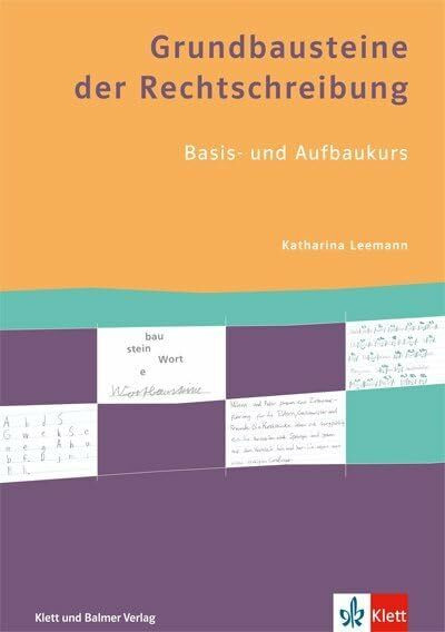 Grundbausteine der Rechtschreibung: Basis- und Aufbaukurs. Arbeitsbuch mit Lösungsheft und Kar...