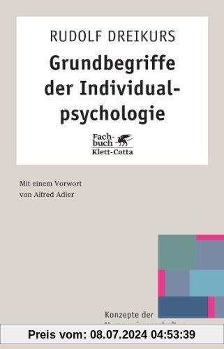 Grundbegriffe der Individualpsychologie (Konzepte der Humanwissenschaften)