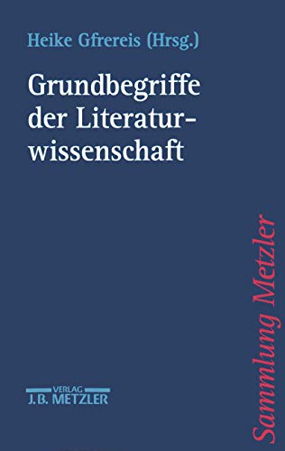 Grundbegriffe der Literaturwissenschaft (Sammlung Metzler) von J.B. Metzler