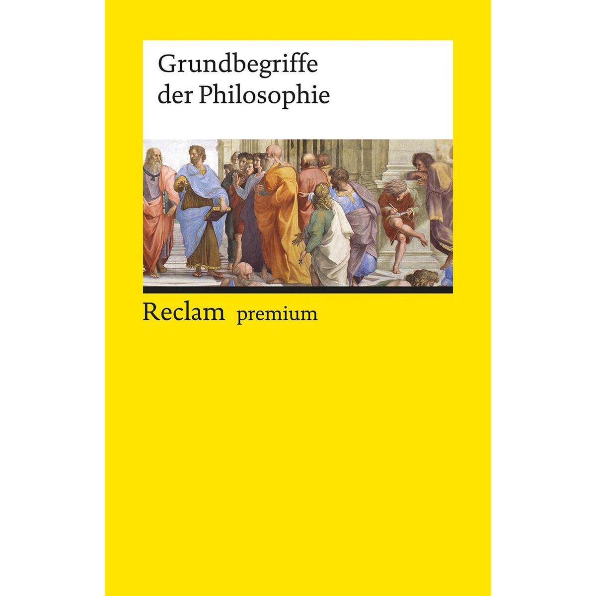 Grundbegriffe der Philosophie von Reclam Philipp Jun.