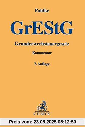 Grunderwerbsteuergesetz: Mitbegr. u. bis zur 4. Aufl. mitbearb. v. Willy Franz (Gelbe Erläuterungsbücher)