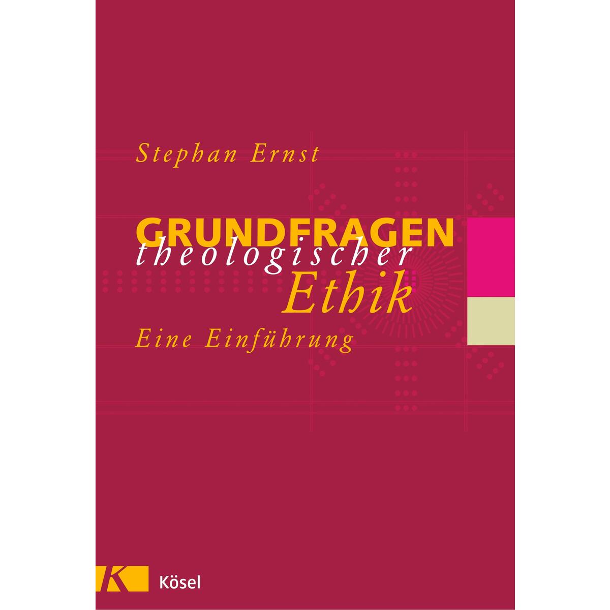 Grundfragen theologischer Ethik von Kösel Sach-/Fachbuch