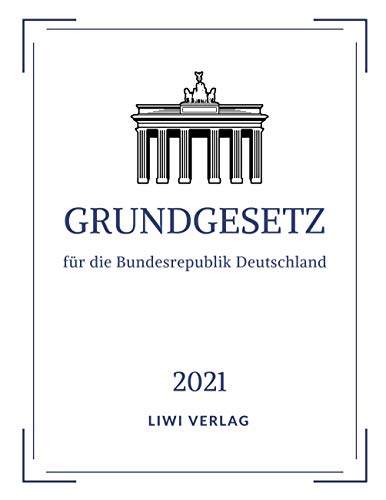 Grundgesetz für die Bundesrepublik Deutschland: Gebundene Ausgabe 2021