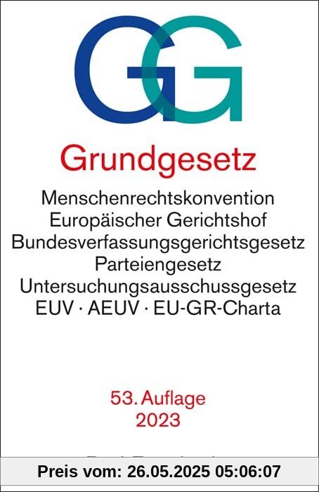 Grundgesetz: mit Menschenrechtskonvention, Verfahrensordnung des Europäischen Gerichtshofs für Menschenrechte, Bundesverfassungsgerichtsgesetz, ... die Europäische Union, (Beck-Texte im dtv)