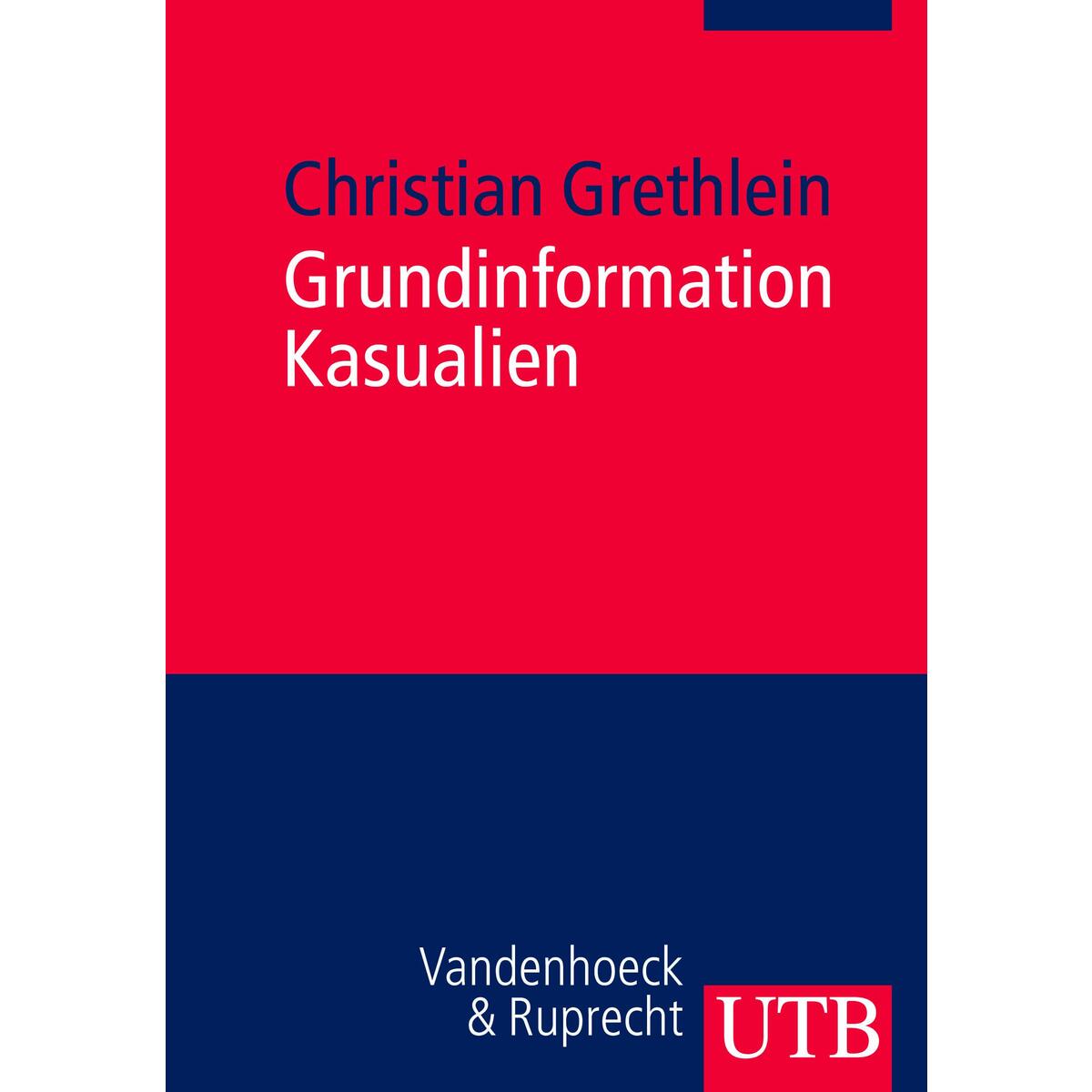 Grundinformation Kasualien Grundinformation Kasualien von UTB GmbH