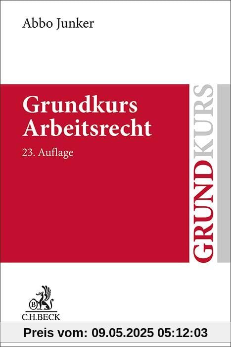 Grundkurs Arbeitsrecht