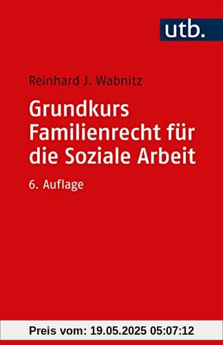 Grundkurs Familienrecht für die Soziale Arbeit