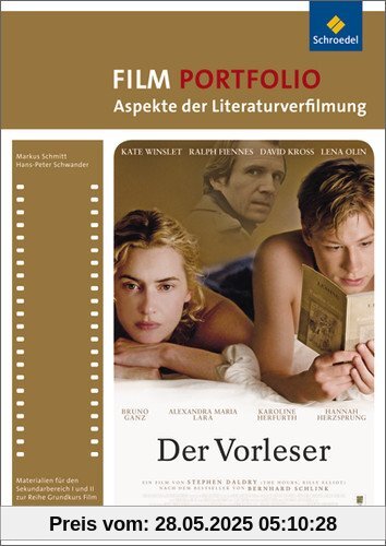 Grundkurs Film: Portfolio: Aspekte der Literaturverfilmung: Der Vorleser