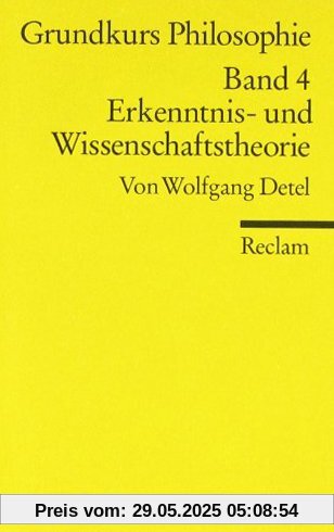 Grundkurs Philosophie / Erkenntnis- und Wissenschaftstheorie: BD IV