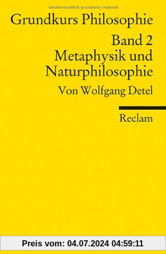 Grundkurs Philosophie / Metaphysik und Naturphilosophie: BD II