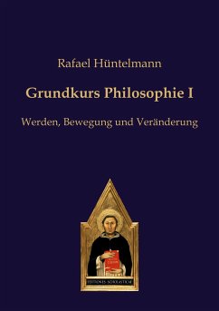 Grundkurs Philosophie I von Editiones Scholasticae / Verlag Editiones Scholasticae