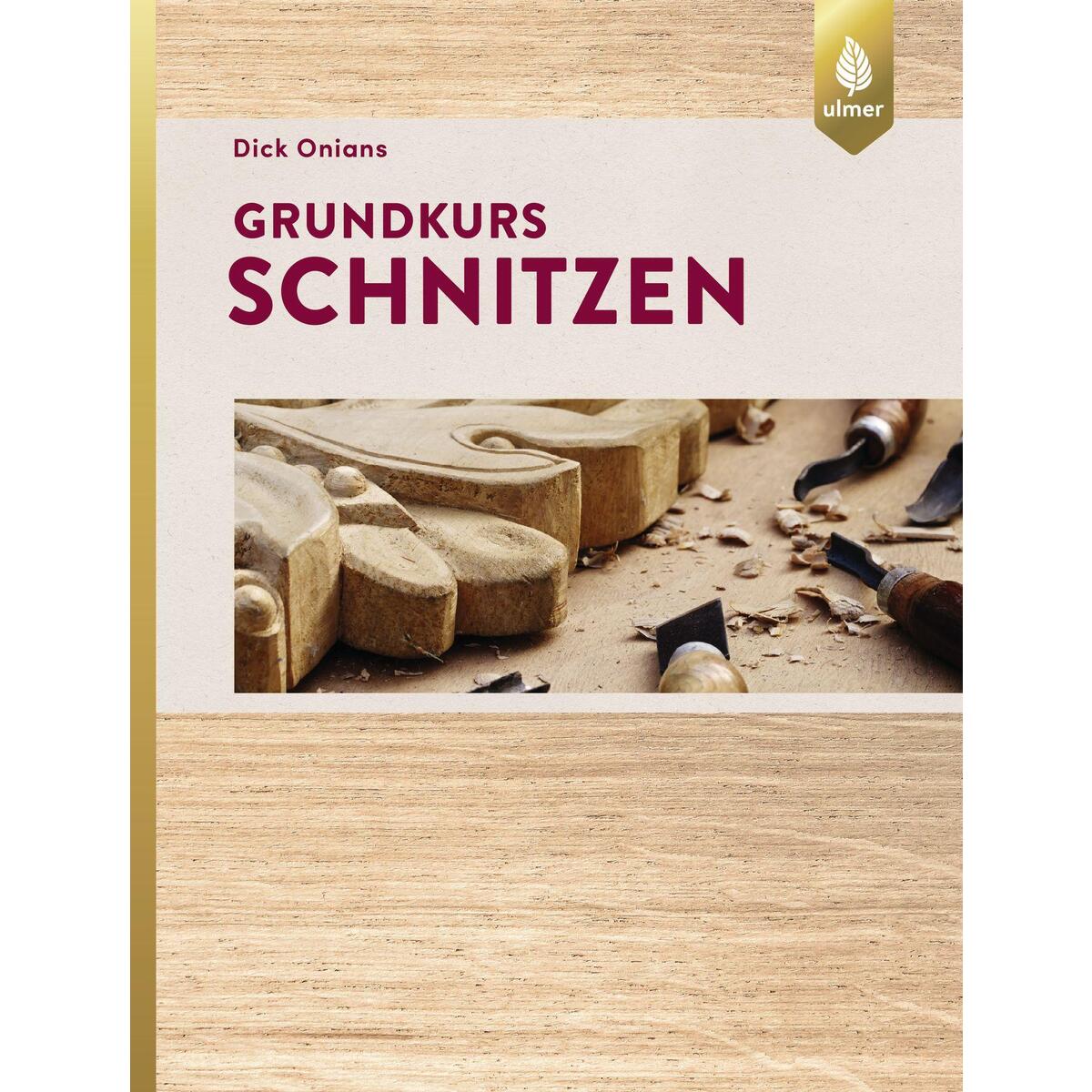 Grundkurs Schnitzen von Ulmer Eugen Verlag