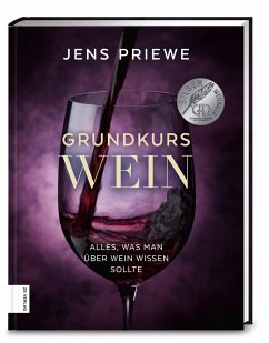 Grundkurs Wein von ZS - ein Verlag der Edel Verlagsgruppe