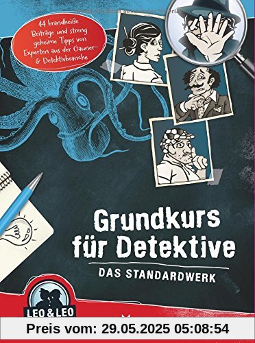 Grundkurs für Detektive - Das Standardwerk: Leo & Leo Detektivagentur (Leo & Leo - Rätselkrimis)