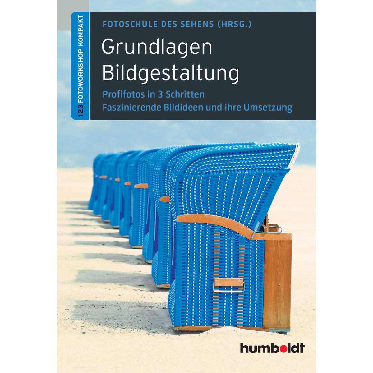 Grundlagen Bildgestaltung Grundlagen Bildgestaltung von Schlütersche Verlag