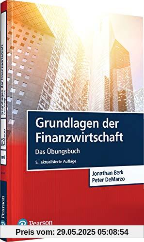 Grundlagen der Finanzwirtschaft: Das Übungsbuch (Pearson Studium - Economic BWL)