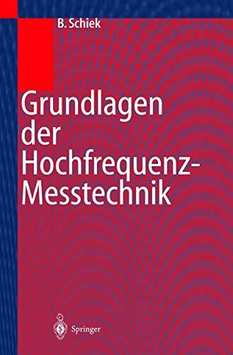 Grundlagen der Hochfrequenz-Messtechnik Grundlagen der Hochfrequenz-Messtechnik