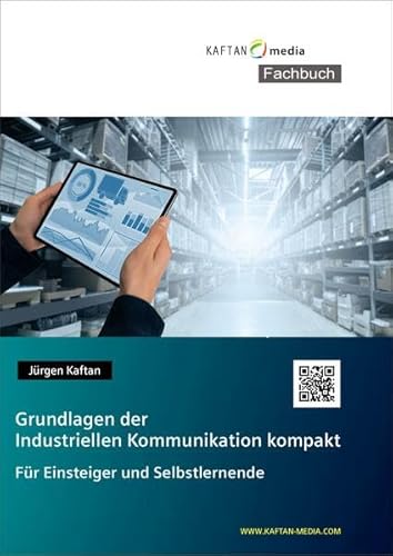 Grundlagen der Industriellen Kommunikation Kompakt von IKH Didactic Systems UG