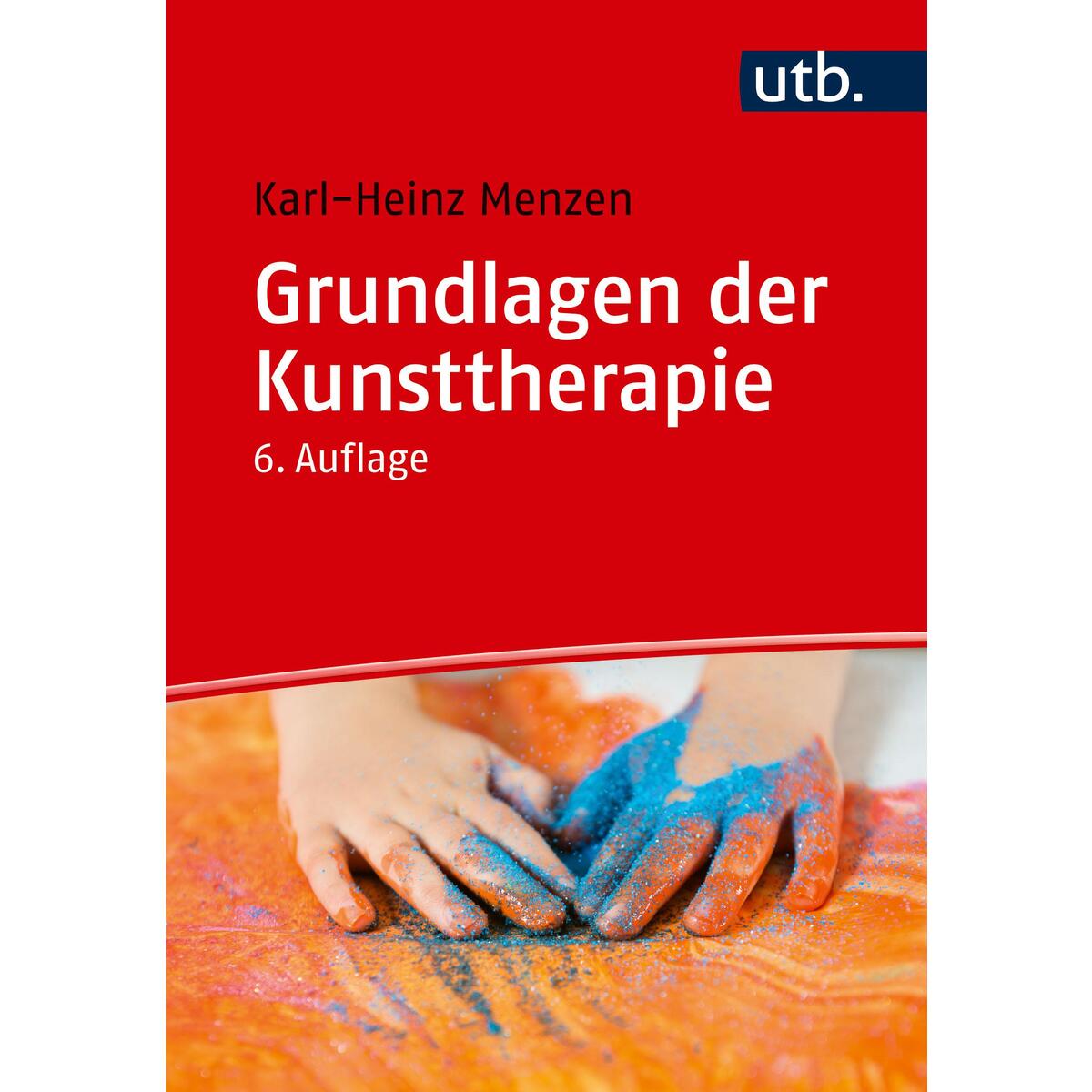 Grundlagen der Kunsttherapie von UTB GmbH