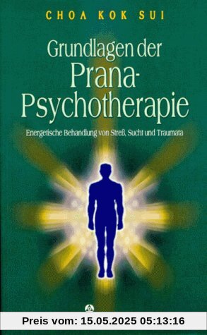 Grundlagen der Prana-Psychotherapie