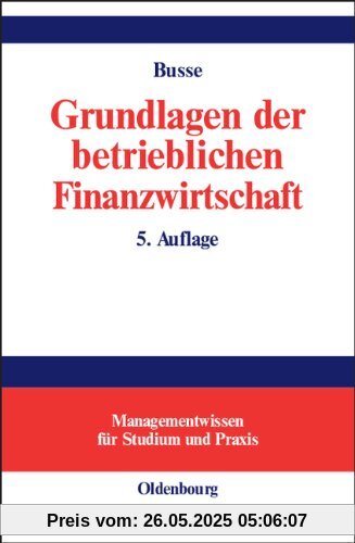 Grundlagen der betrieblichen Finanzwirtschaft