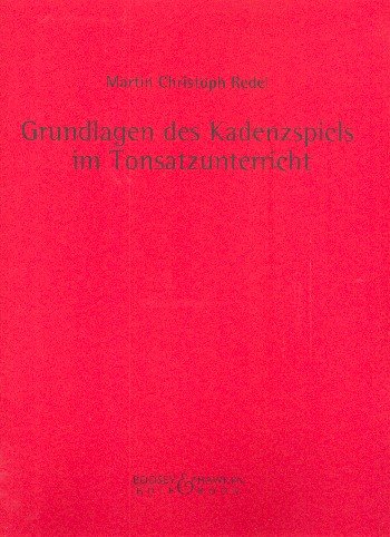 Grundlagen des Kadenzspiels im Tonsatzunterricht