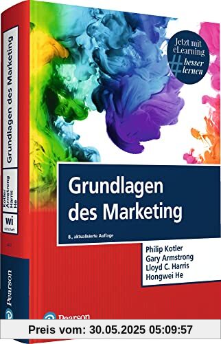 Grundlagen des Marketing. Mit eLearning-Zugang MyLab|Grundlagen Marketing (Pearson Studium - Economic BWL)