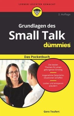 Grundlagen des Small Talk für Dummies Das Pocketbuch von Wiley-VCH Dummies