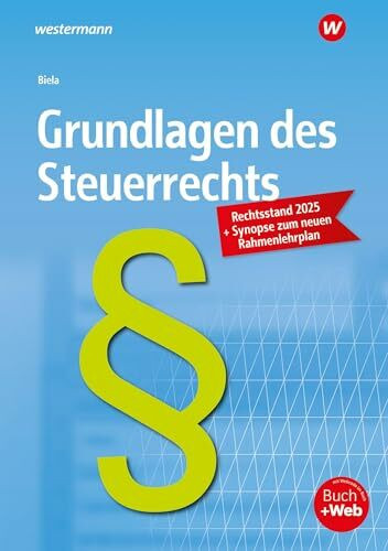 Grundlagen des Steuerrechts: Schulbuch Grundlagen des Steuerrechts: Schulbuch