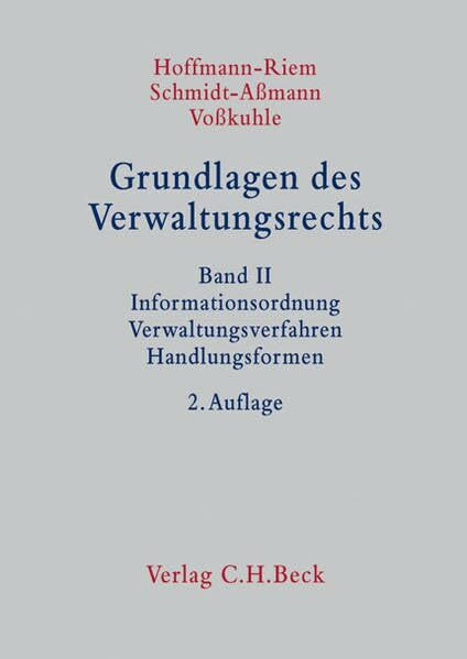 Grundlagen des Verwaltungsrechts Band 2: Informationsordnung, Verwaltungsverfahren, Handlungsf... Grundlagen des Verwaltungsrechts Band 2: Informationsordnung, Verwaltungsverfahren, Handlungsf...