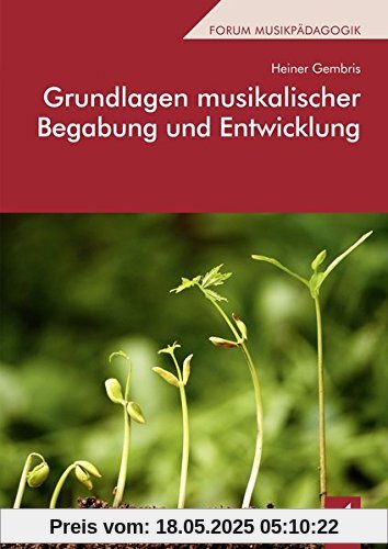 Grundlagen musikalischer Begabung und Entwicklung (Wißner-Lehrbuch)