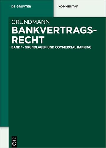 Grundlagen und Commercial Banking (De Gruyter Kommentar)