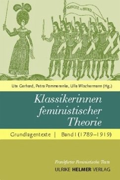 Grundlagentexte 1789-1920 / Klassikerinnen feministischer Theorie 1 von Helmer