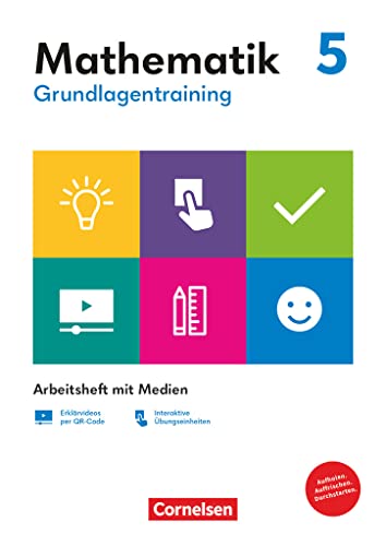 Grundlagentraining Mathematik - Mittlere Schulform - 5. Schuljahr: Arbeitsheft mit Medien - Inkl. Erklärvideos und interaktiven Übungen von Cornelsen Verlag GmbH