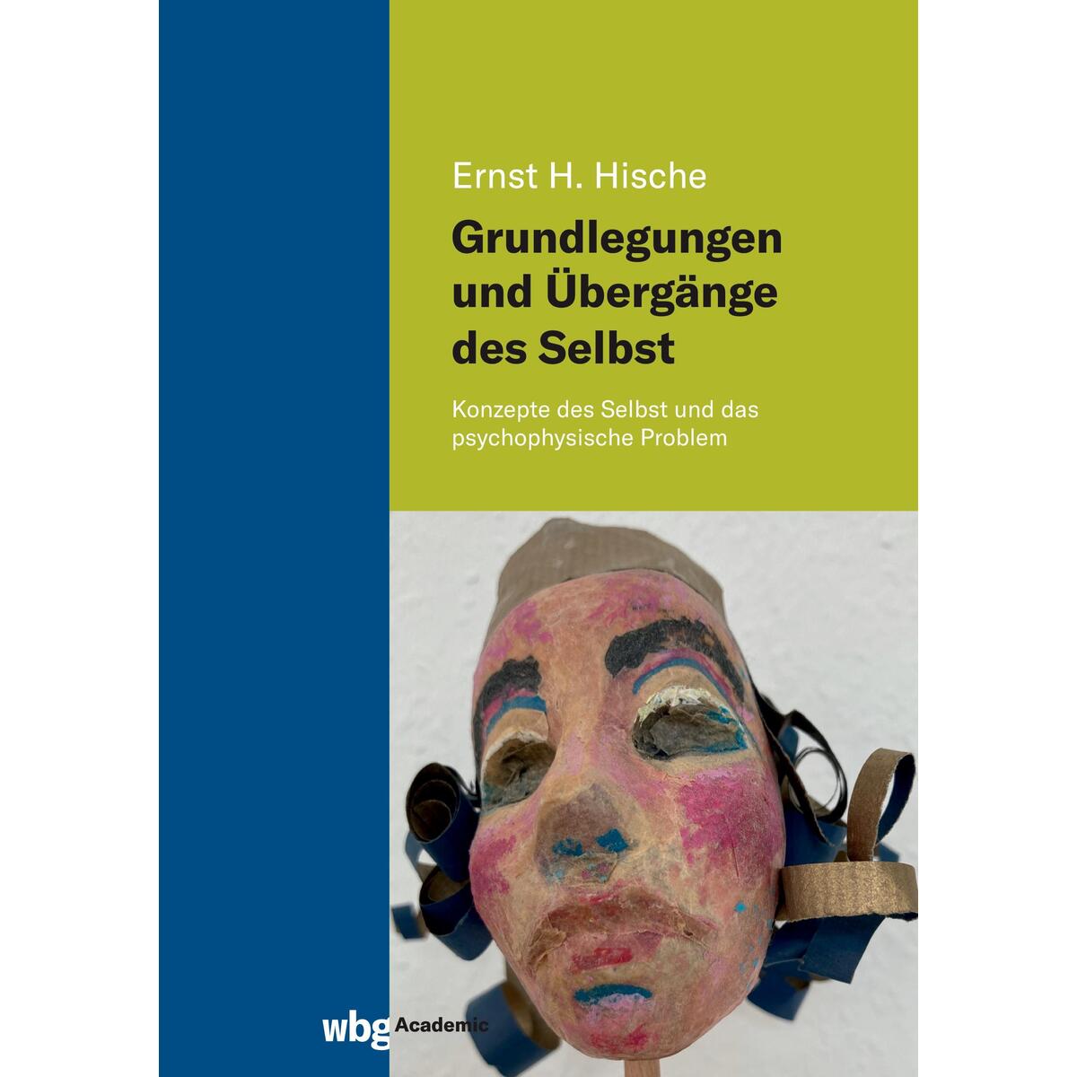 Grundlegungen und Übergänge des Selbst Grundlegungen und Übergänge des Selbst von wbg academic