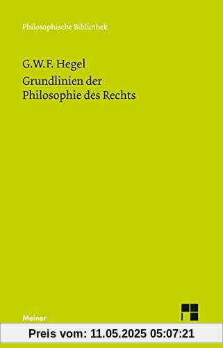Grundlinien der Philosophie des Rechts (Philosophische Bibliothek)